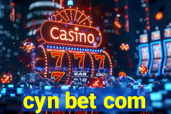 cyn bet com